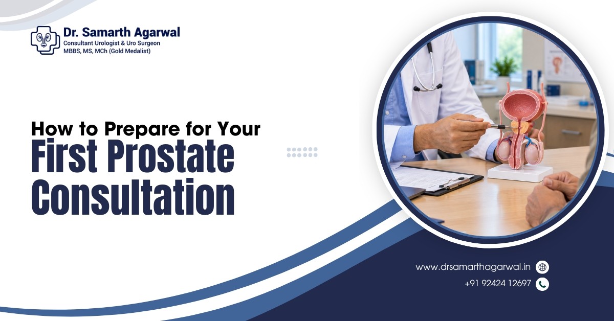 How to Prepare for Your First Prostate Consultation