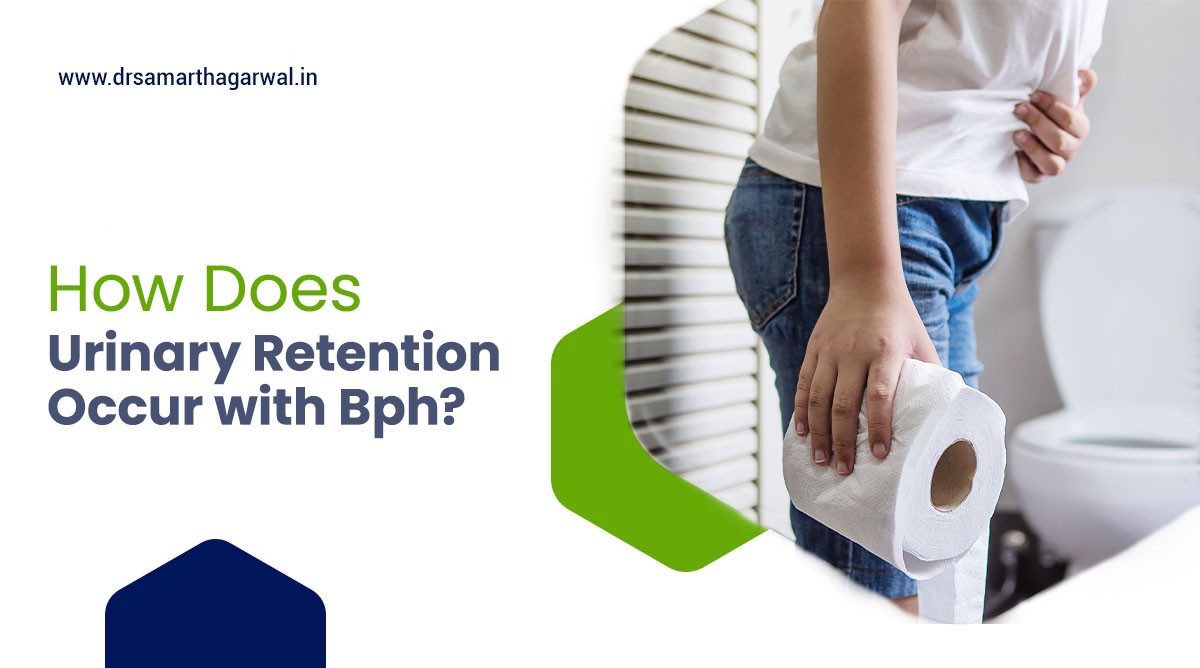 How Does Urinary Retention Occur with Bph?