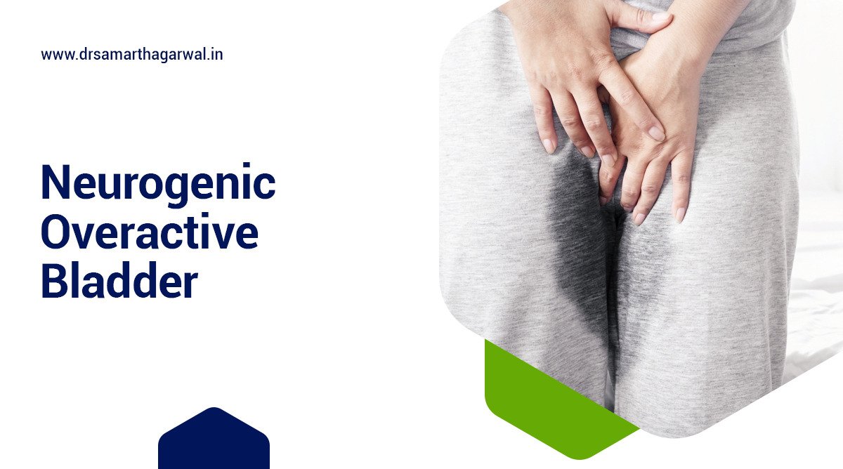Neurogenic Bladder Overactive Bladder Causes, Symptoms, Management