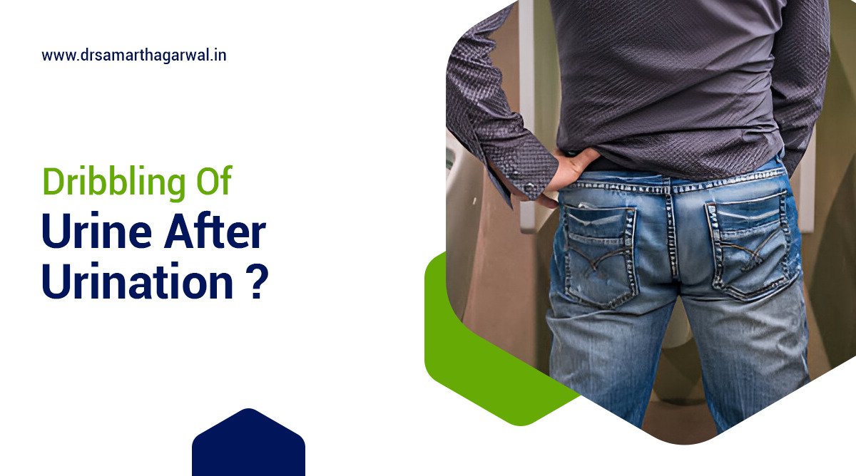 What Causes Dribbling of Urine After Urination?