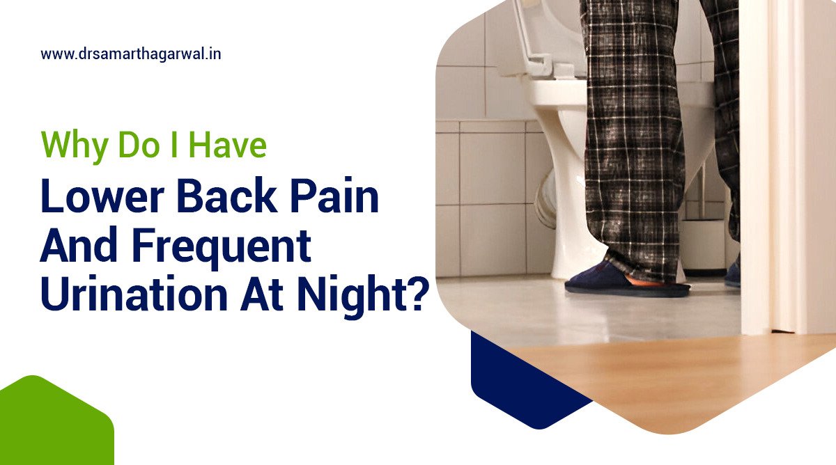 Why Do I Have Lower Back Pain and Frequent Urination at Night?